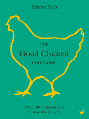 cover image of The Good Chicken Cookbook